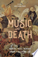 Music And Death Funeral Music Memory And Reevaluating Life Wolfgang Marx