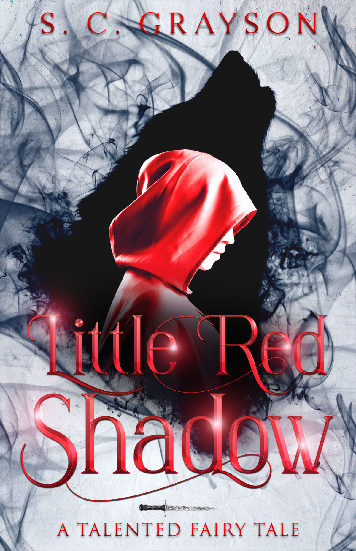 Little Red Shadow A Talented Fairy Tale Sc Grayson