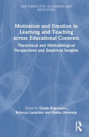 Motivation And Emotion In Learning And Teaching Across Educational Contexts Theoretical And Methodological Perspectives And Empirical Insights Gerda Hagenauer