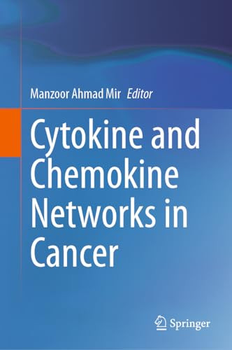 Cytokine And Chemokine Networks In Cancer 1st Edition Manzoor Ahmad Mir