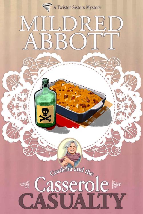 Casserole Casualty Twister Sisters Mystery 2 Mildred Abbott
