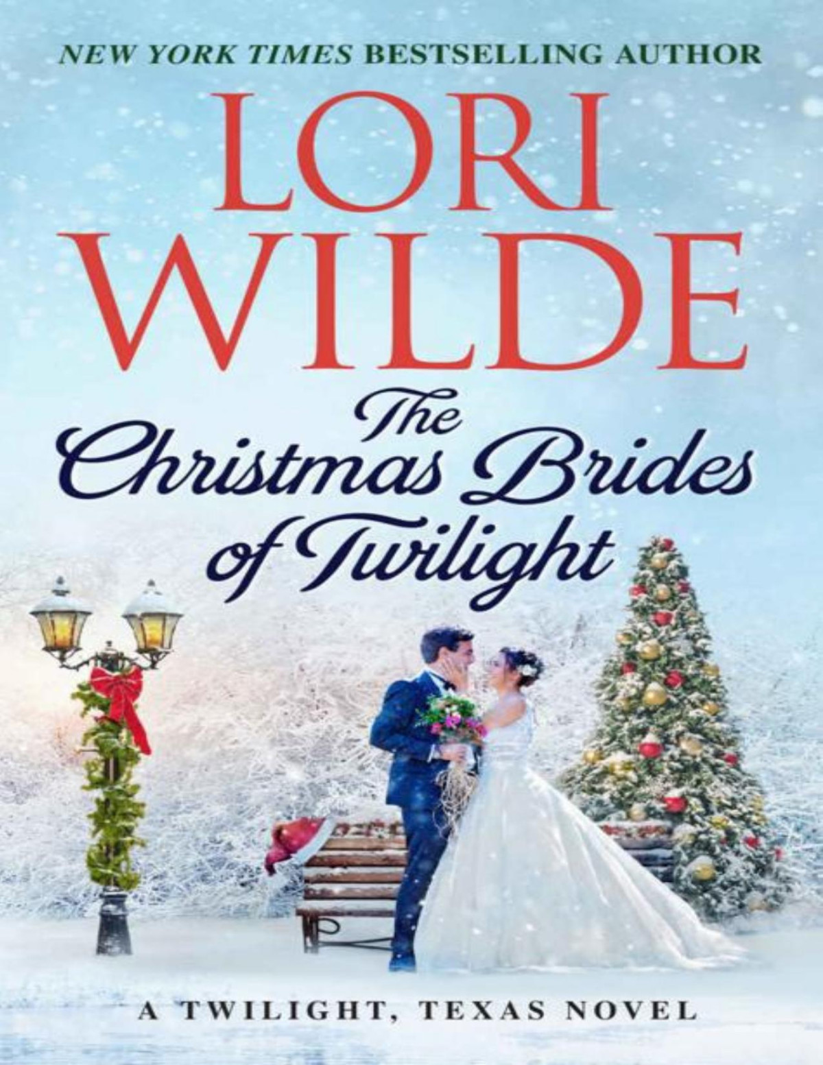 The Christmas Brides Of Twilight Twilight Texas Lori Wilde