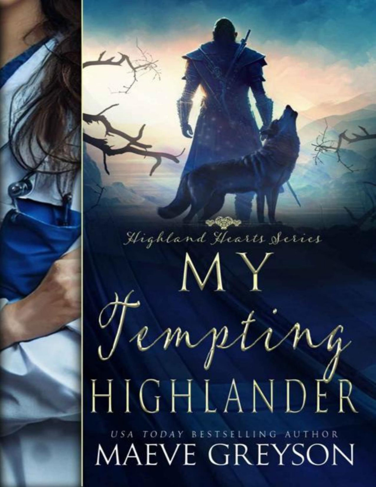 My Tempting Highlander A Scottish Historical Time Travel Romance Highland Hearts Book 3 Maeve Greyson