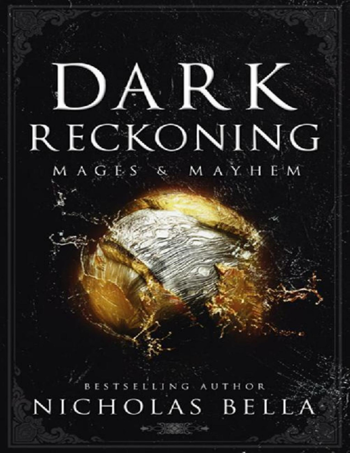 Dark Reckoning Mages Mayhem Book 3 Nicholas Bella
