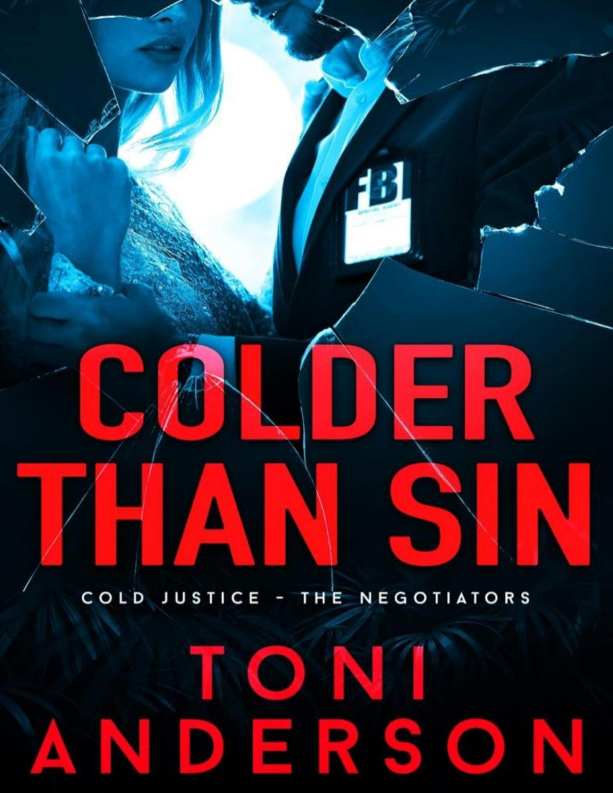 Cold Justicethe Negotiators 02colder Than Sin Anderson Toni