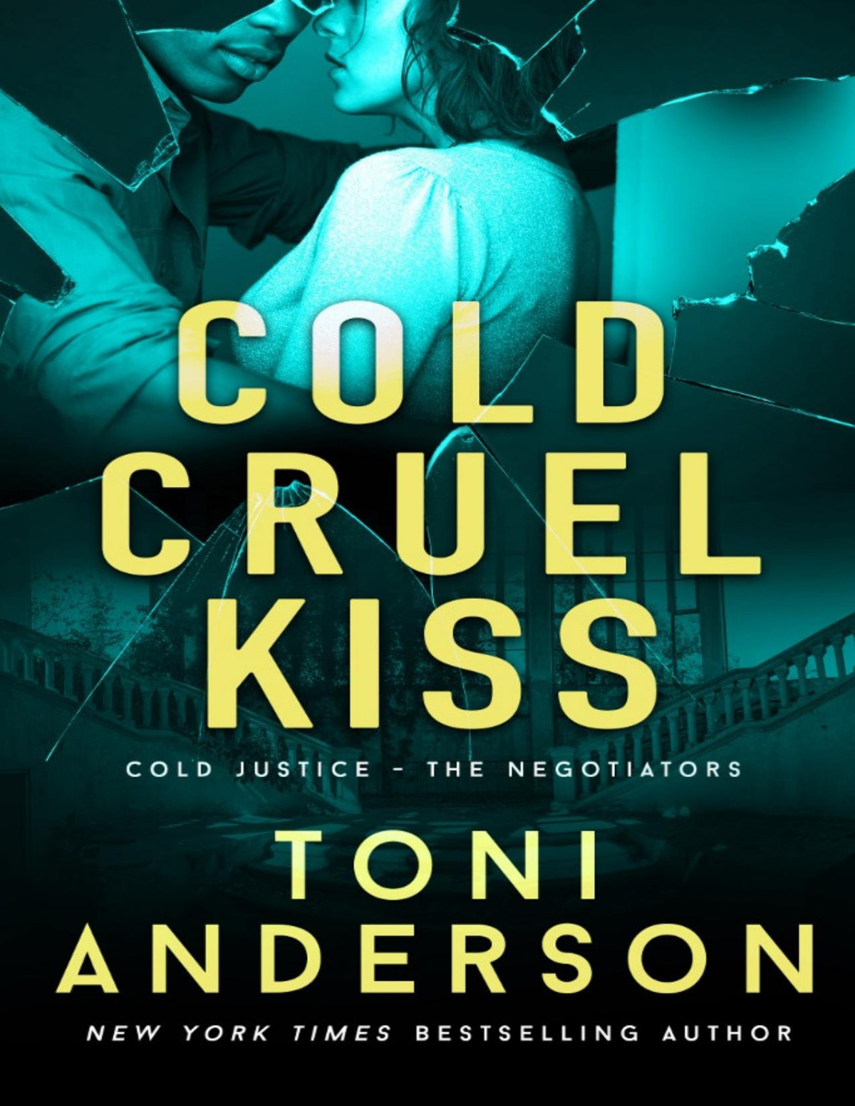 Cold Cruel Kiss Toni Anderson