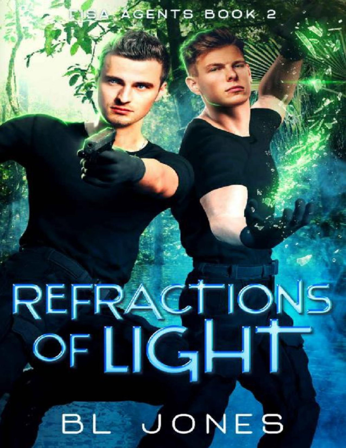Refractions Of Light Fisa Agents Book 2 Bl Jones