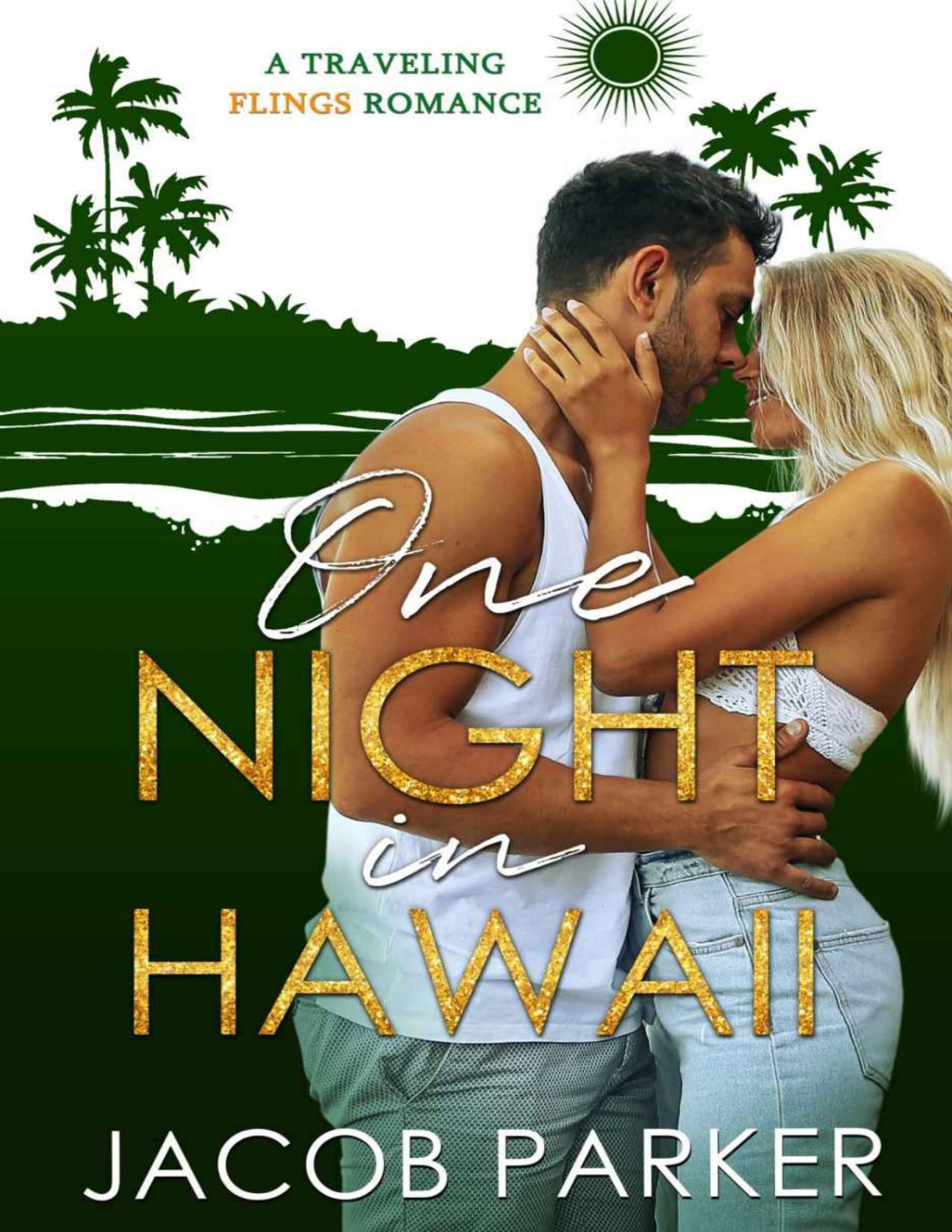 One Night In Hawaii Jacob Parker