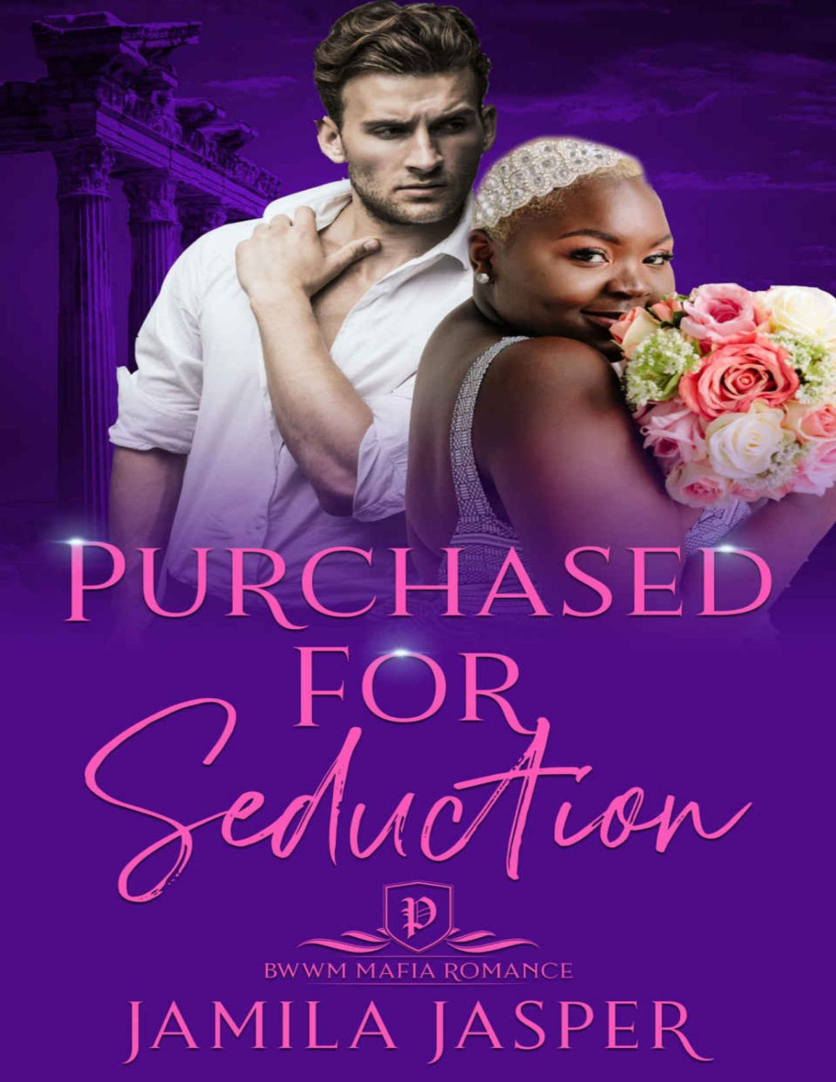 Purchased For Seduction Bwwm Mafia Romance Greek Mafia Romance Brotherhood Book 3 Jamila Jasper