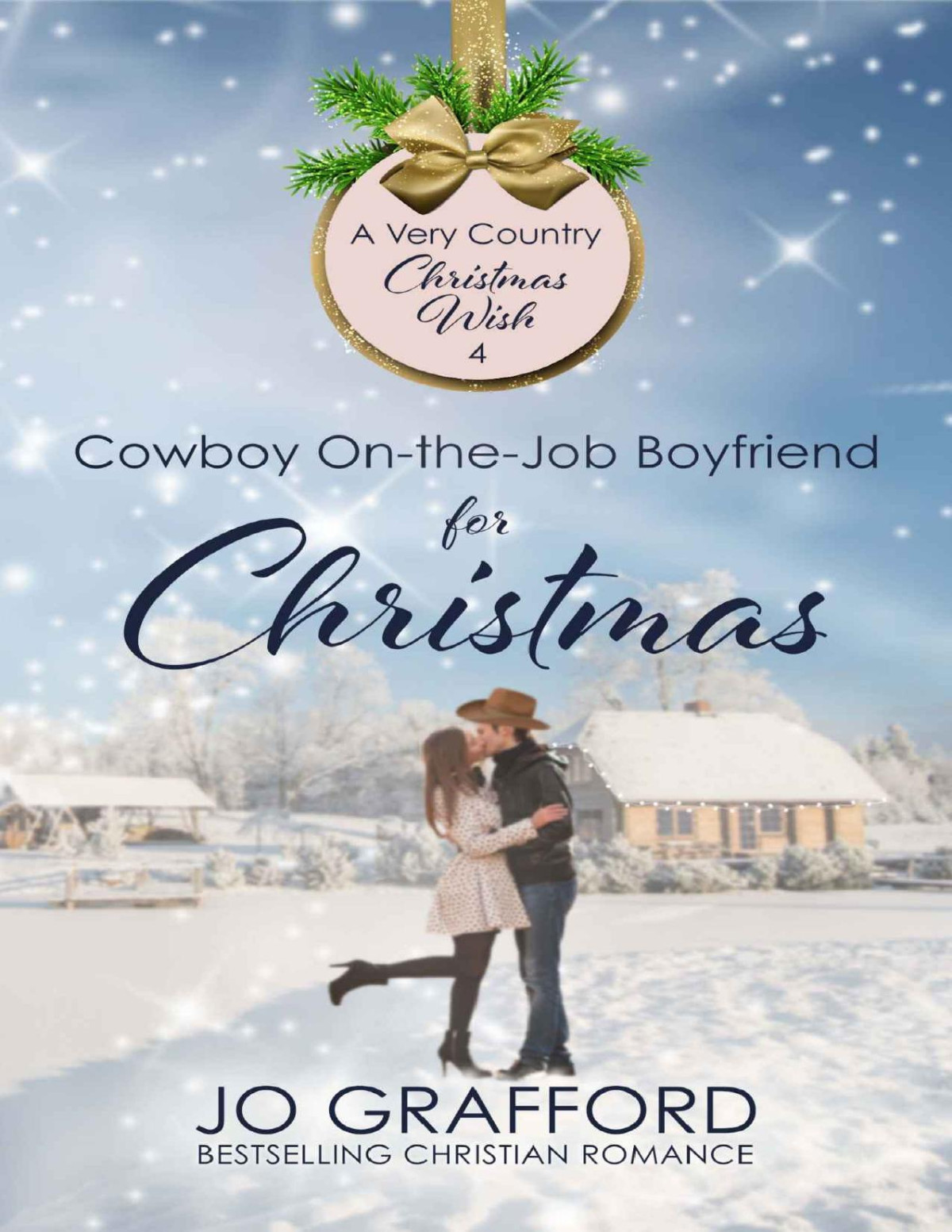 Cowboy Onthejob Boyfriend For Christmas A Very Country Christmas Wish 4 Grafford