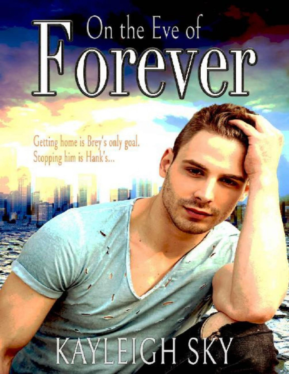 On The Eve Of Forever Kayleigh Sky
