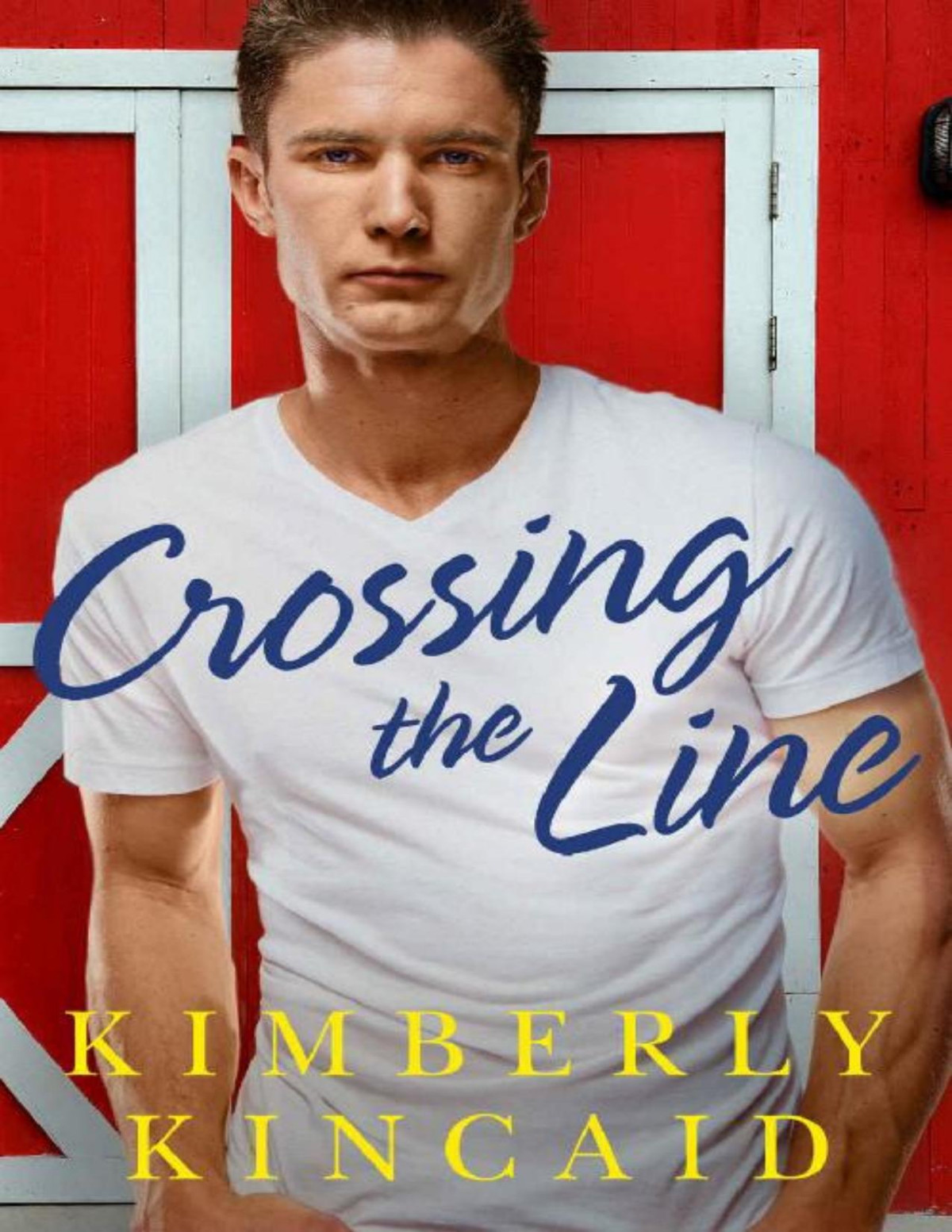 Crossing The Line The Cross Creek Series Book 2 Kimberly Kincaid