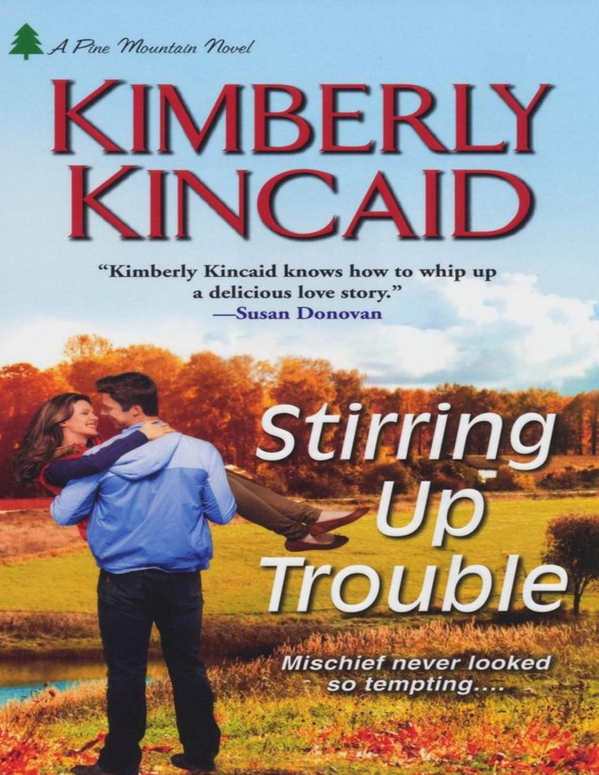 Stirring Up Trouble Kimberly Kincaid