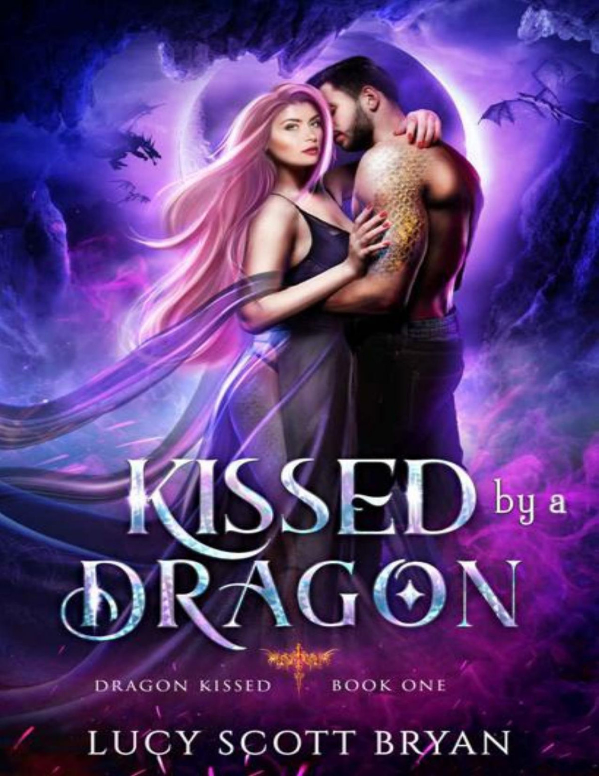 Kissed By A Dragon Dragon Kissed Book 1 Lucy Scott Bryan