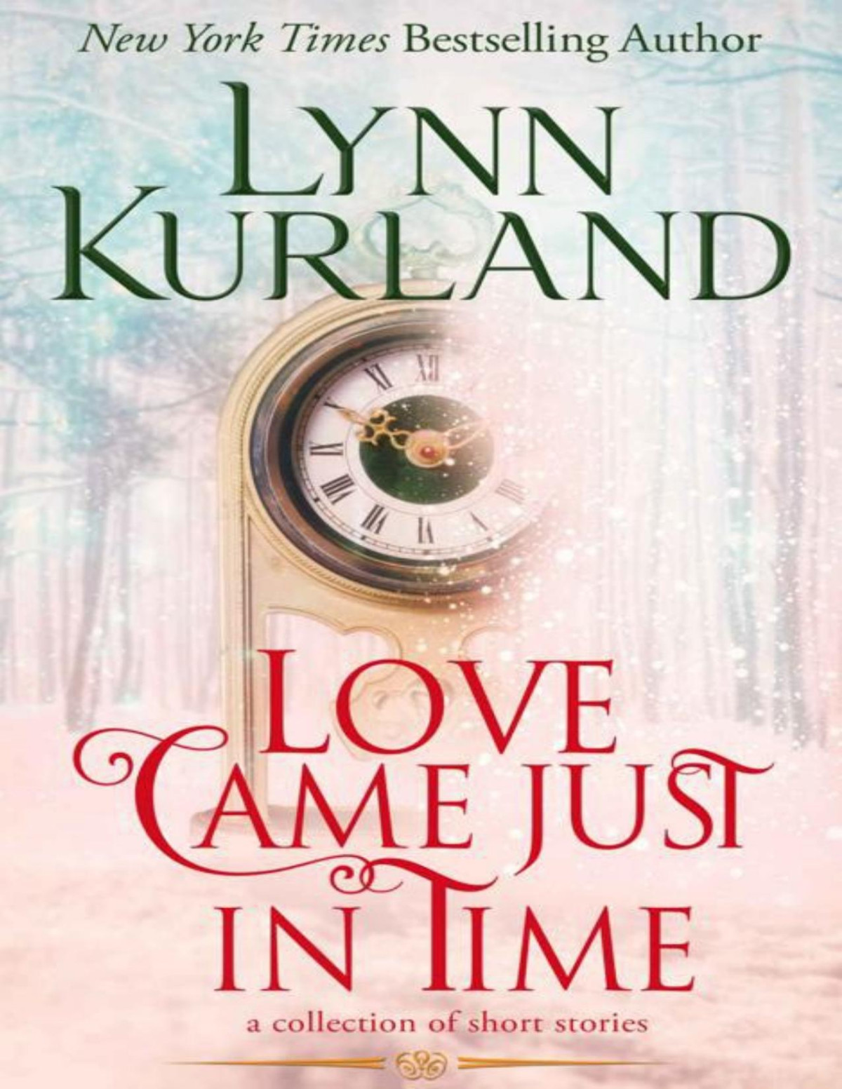 Love Came Just In Time Lynn Kurland