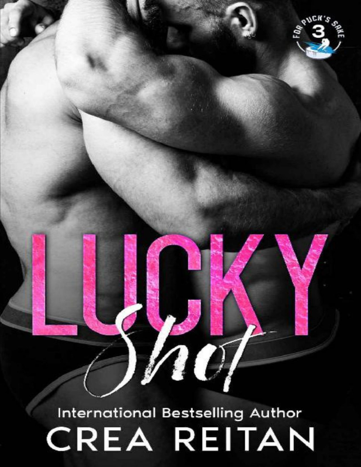Lucky Shot For Pucks Sake Book 3 Crea Reitan