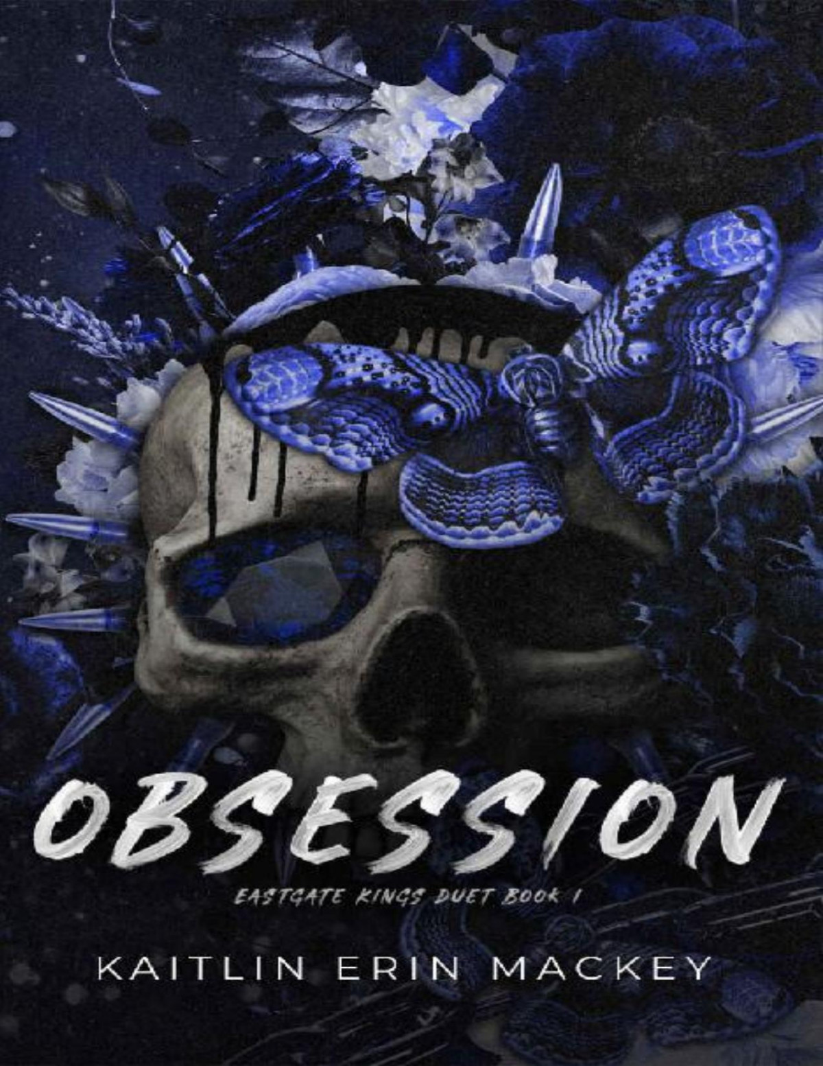 Obsession A Dark Stalker Romance Eastgate Kings Duet Book 1 Kaitlin Erin Mackey