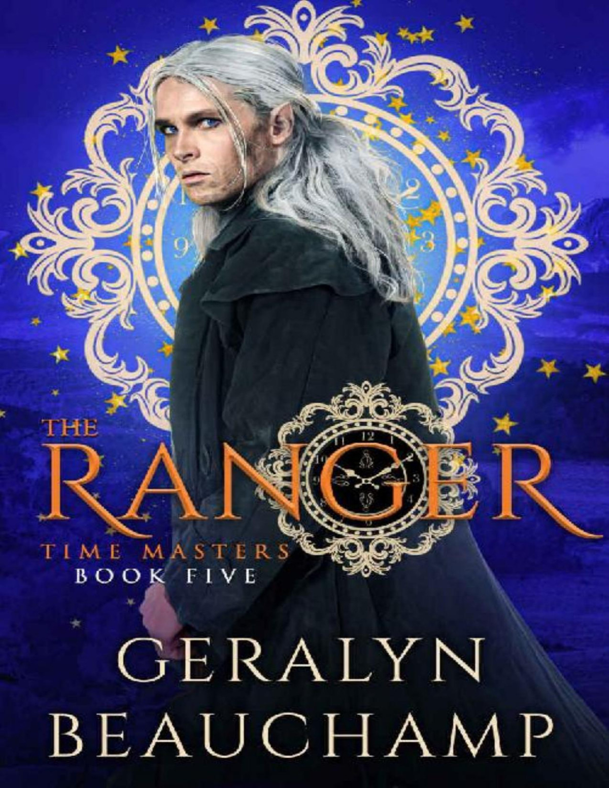 The Ranger Time Masters Book 5 Geralyn Beauchamp