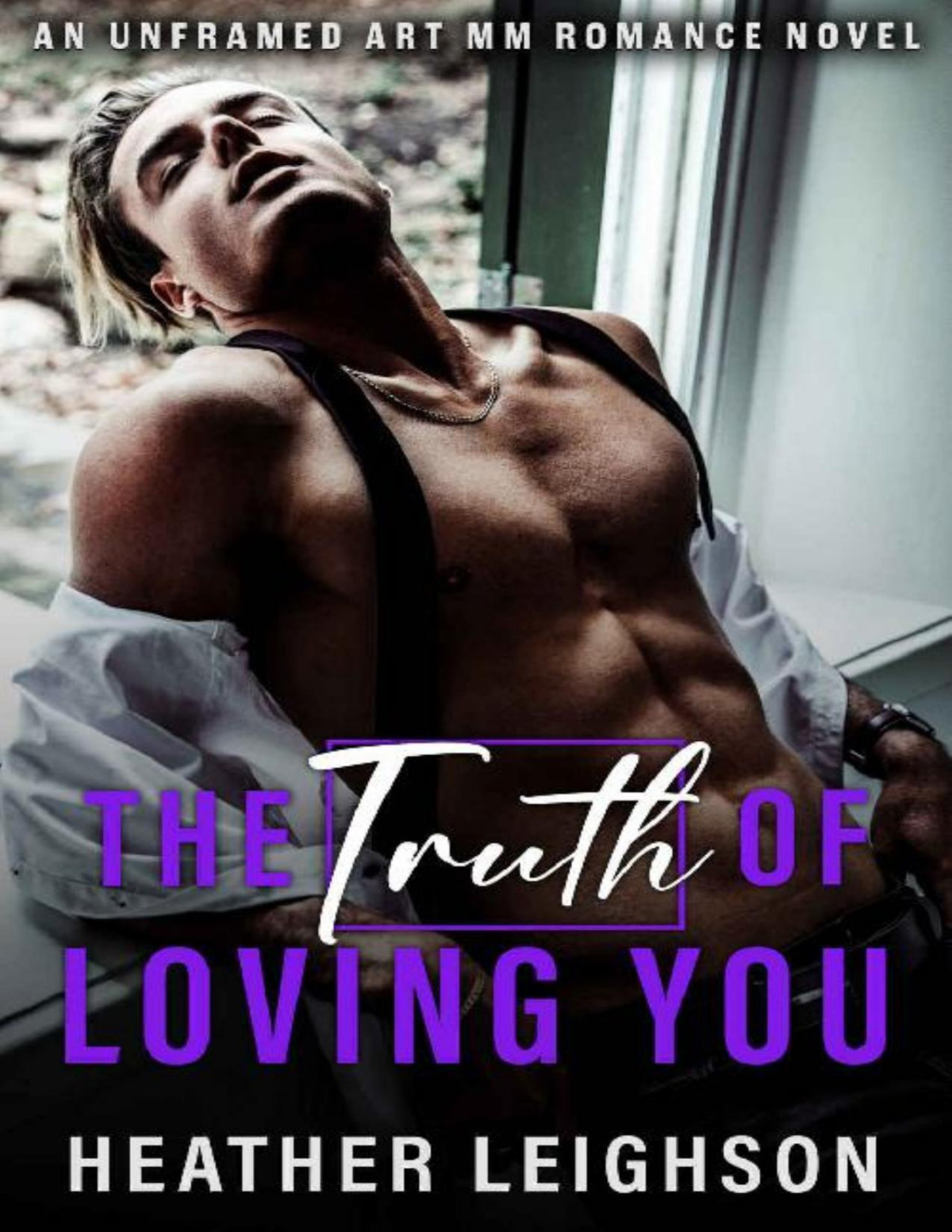 The Truth Of Loving You Unframed Art Mm Romance Heather Leighson