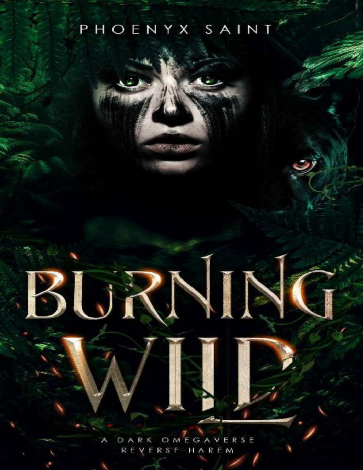 Burning Wild A Dark Omegaverse Reverse Harem Phoenyx Saint