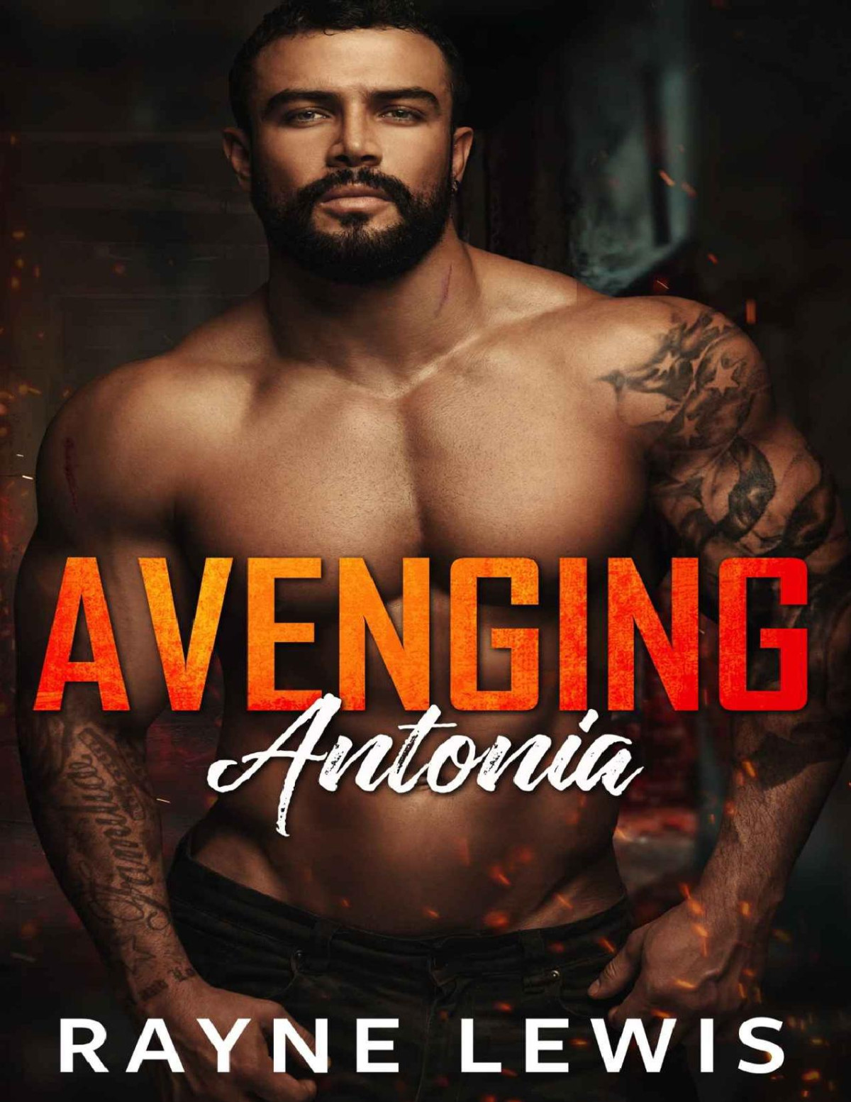 Avenging Antonia Special Forces Operation Alpha Hellforce Security Alpha Team Book 4 Rayne Lewis Operation Alpha