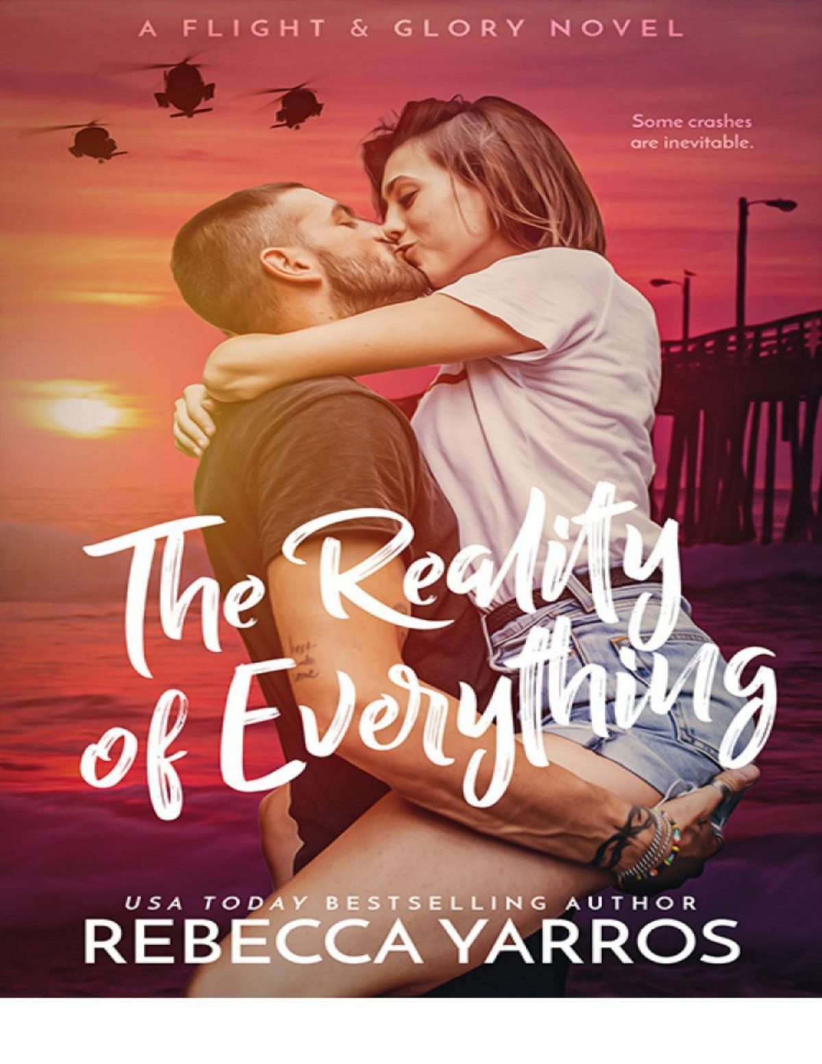 The Reality Of Everything Flight Glory Rebecca Yarros