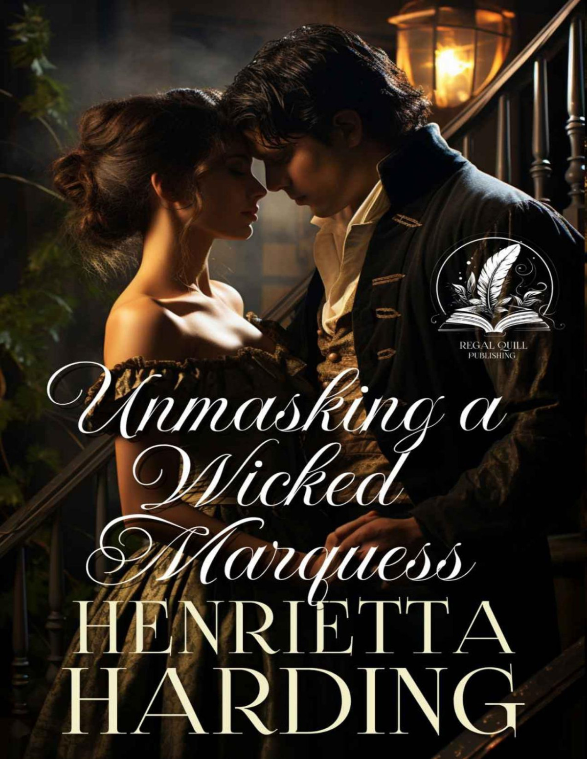 Unmasking A Wicked Marquess A Historical Regency Romance Novel Henrietta Harding