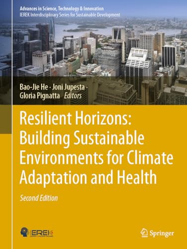Resilient Horizons Building Sustainable Environments For Climate Adaptation And Health 2nd Edition Baojie He