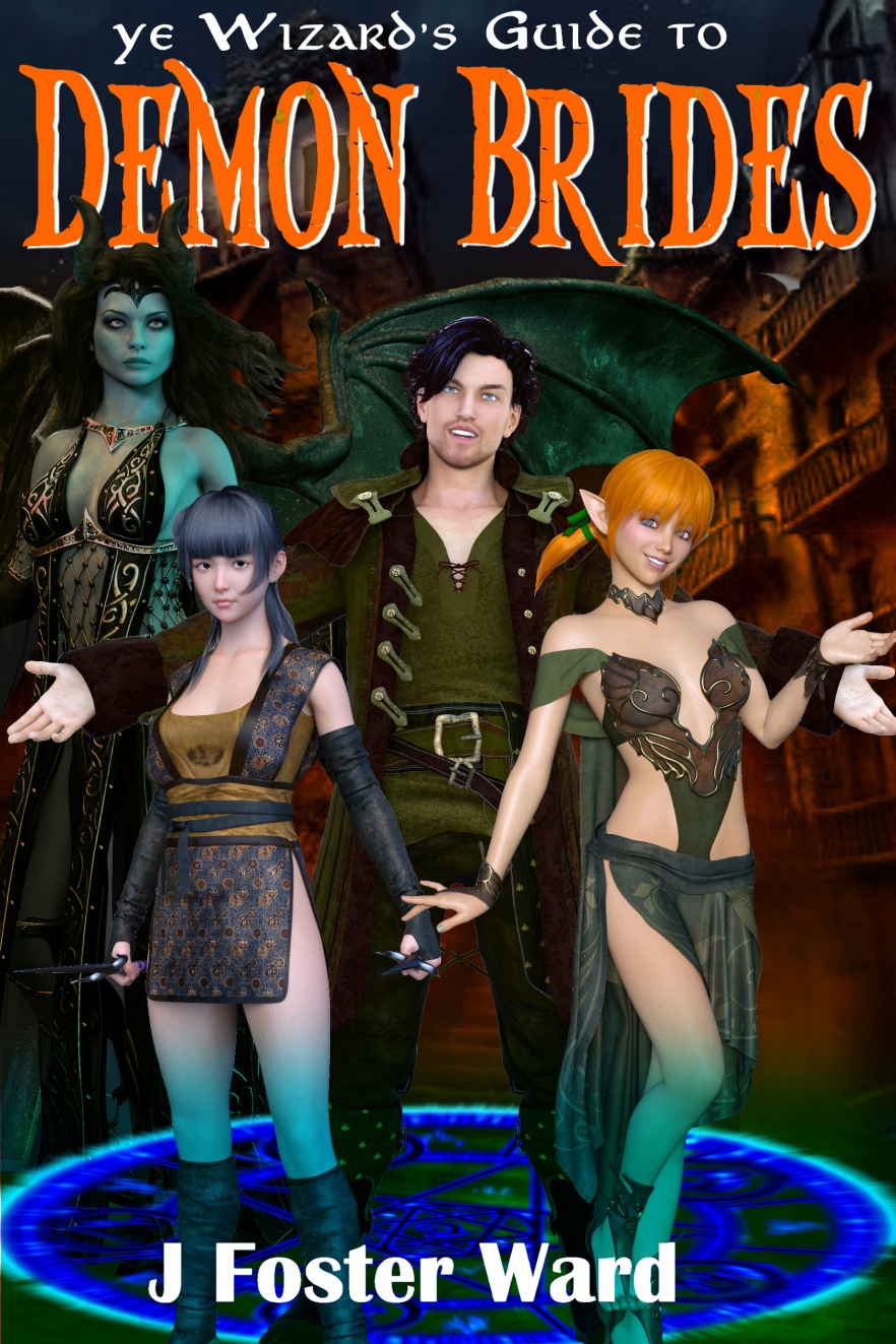 Wizards Harem Book 4 Ye Wizards Guide To Demon Brides 1st Edition Ward