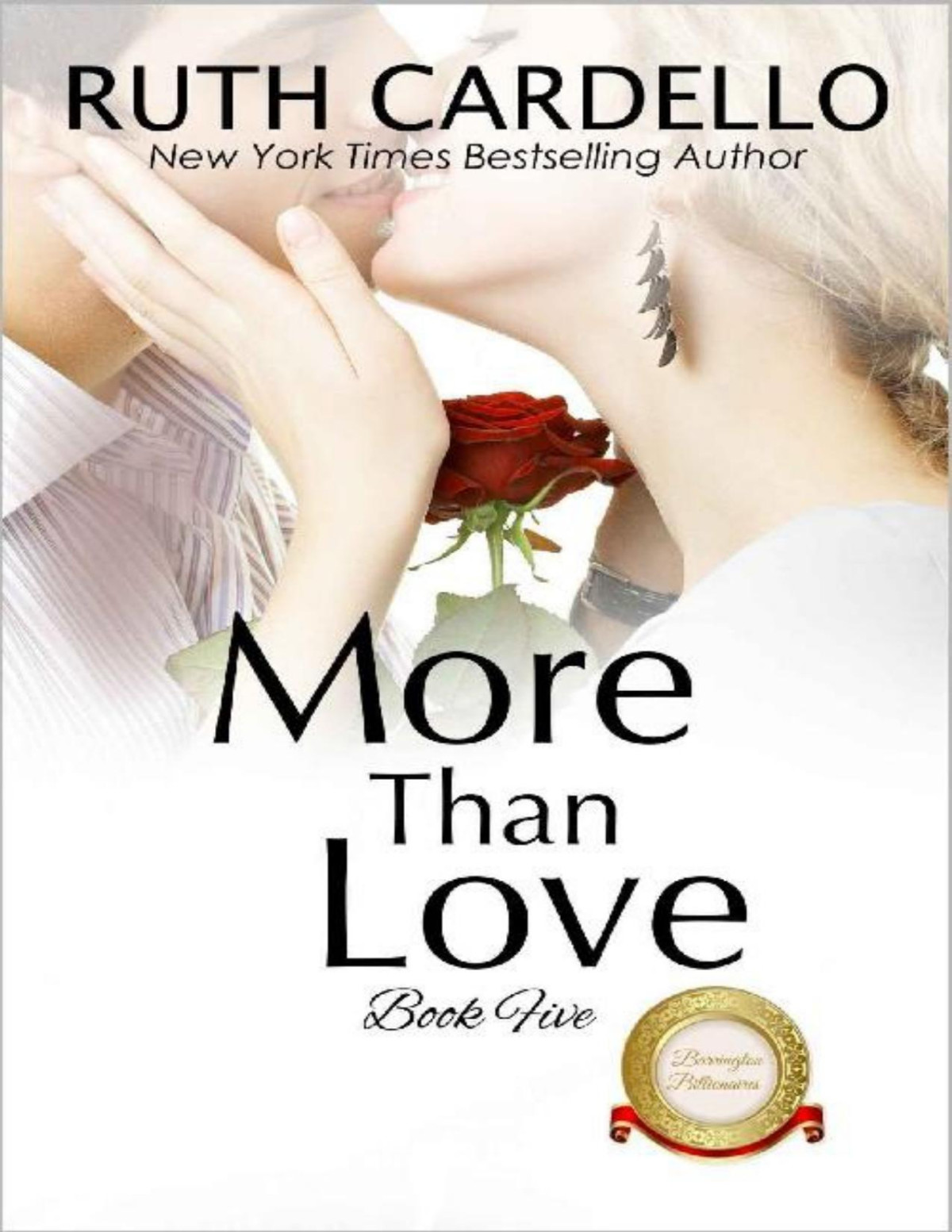More Than Love The Barrington Billionaires Book 5 Ruth Cardello