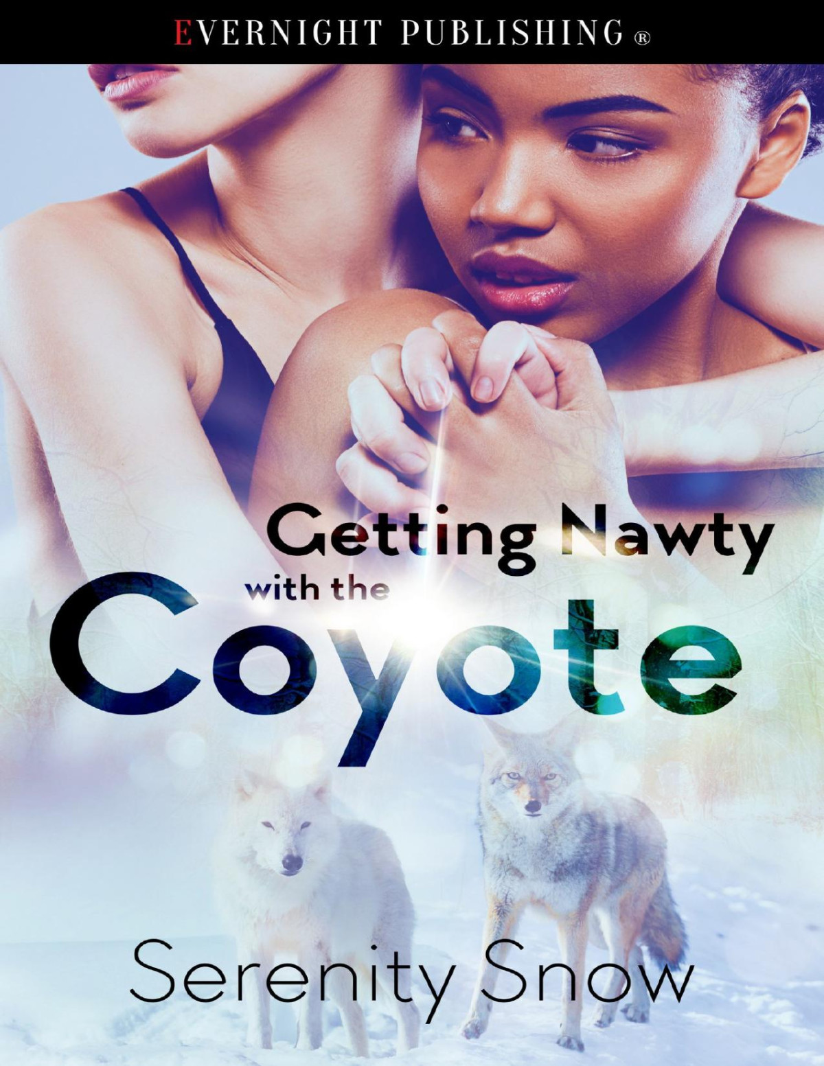 Getting Nawty With The Coyote Serenity Snow