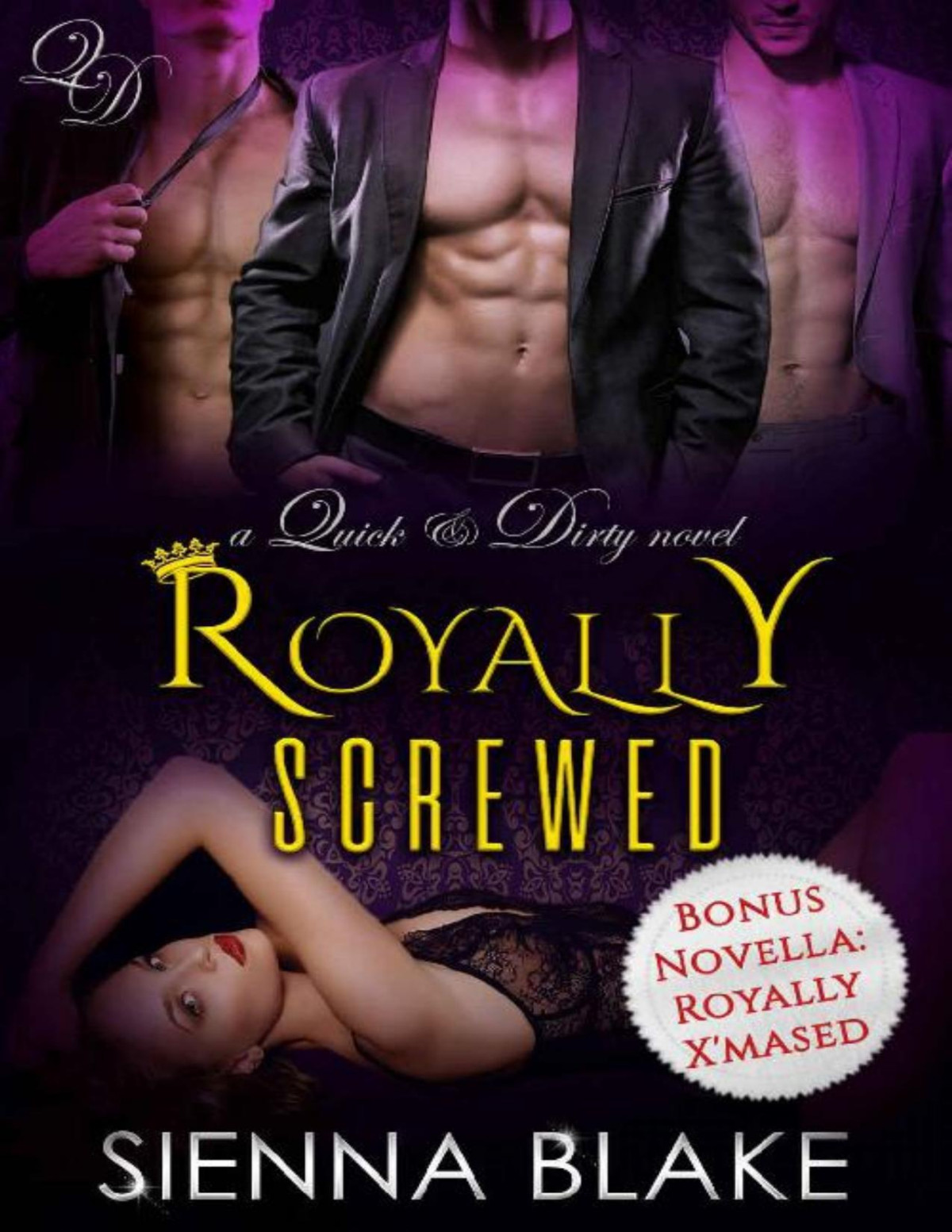 Royally Screwed A Reverseharem Royal Romance Quick Dirty Book 3 Sienna Blake