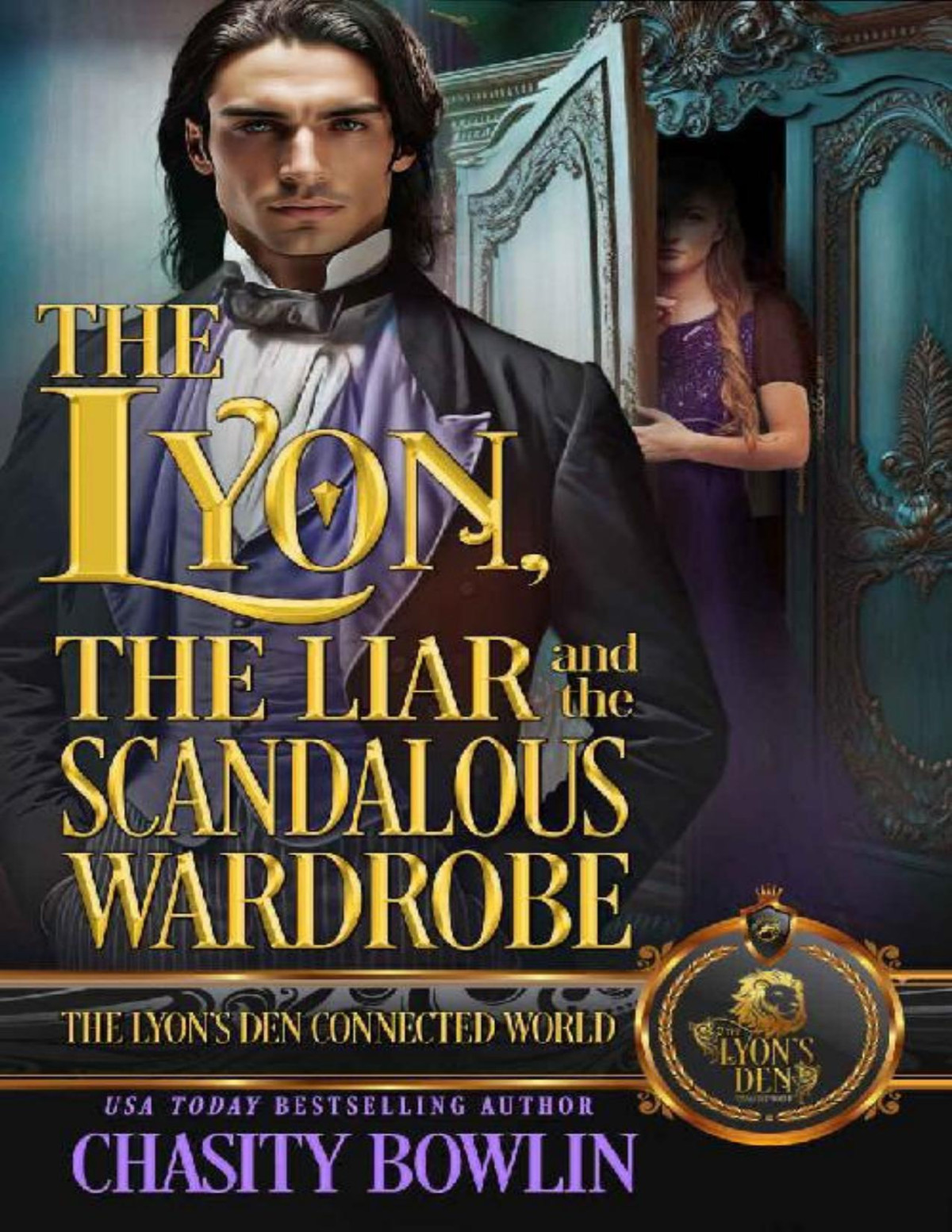 The Lyon The Liar And The Scandalous Wardrobe The Lyons Den Chasity Bowlin