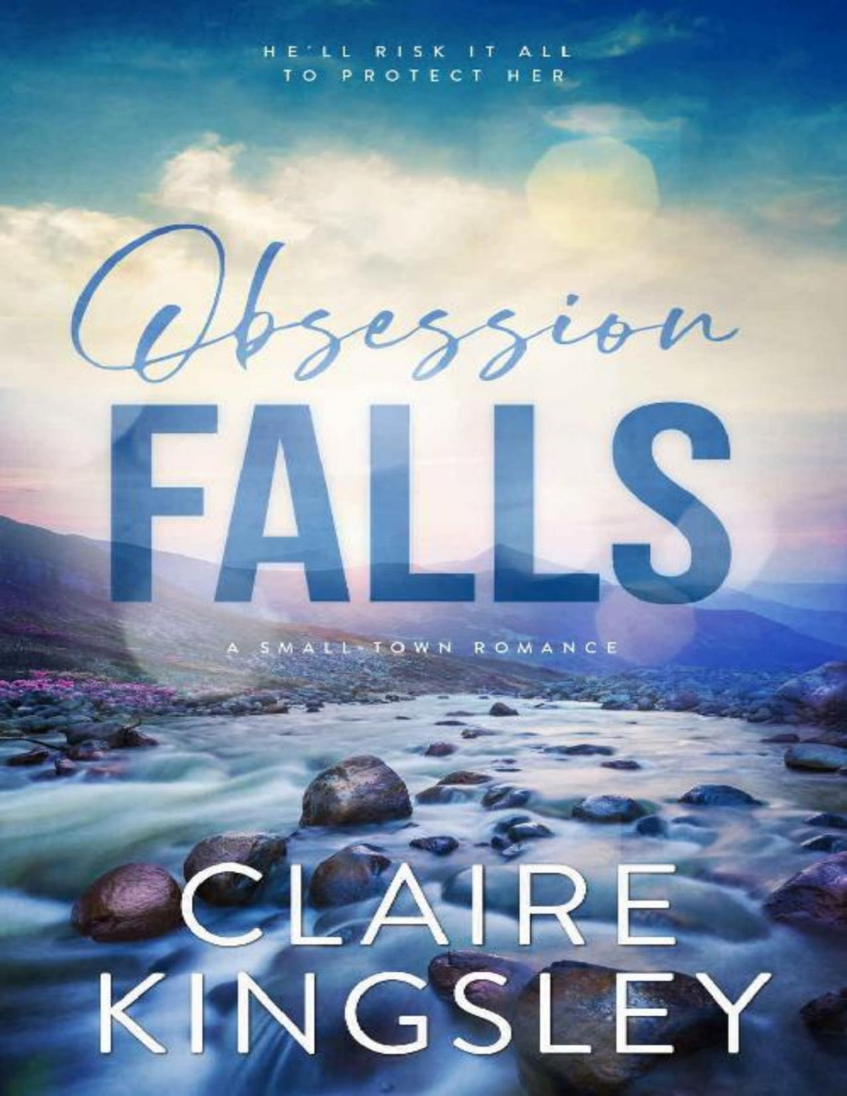 Obsession Falls A Smalltown Romance Claire Kingsley