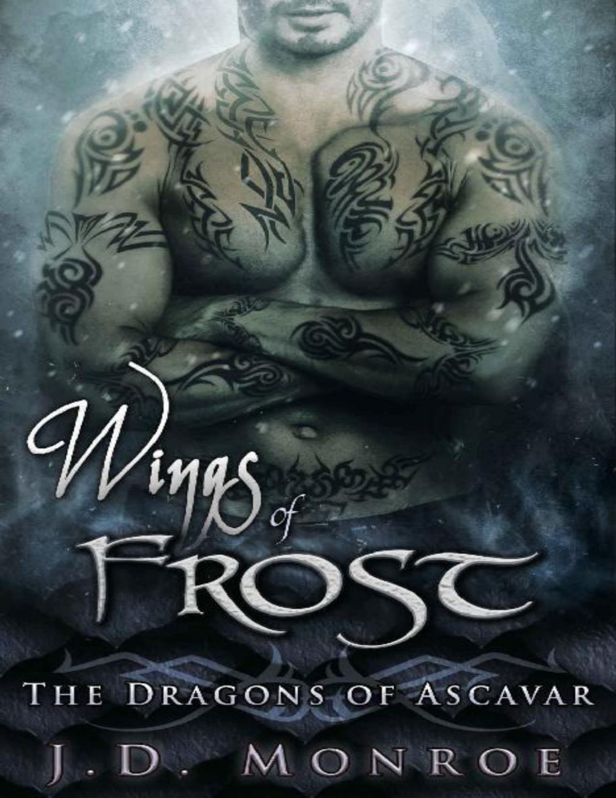 Wings Of Frost The Dragons Of Ascavar Book 4 Jd Monroe