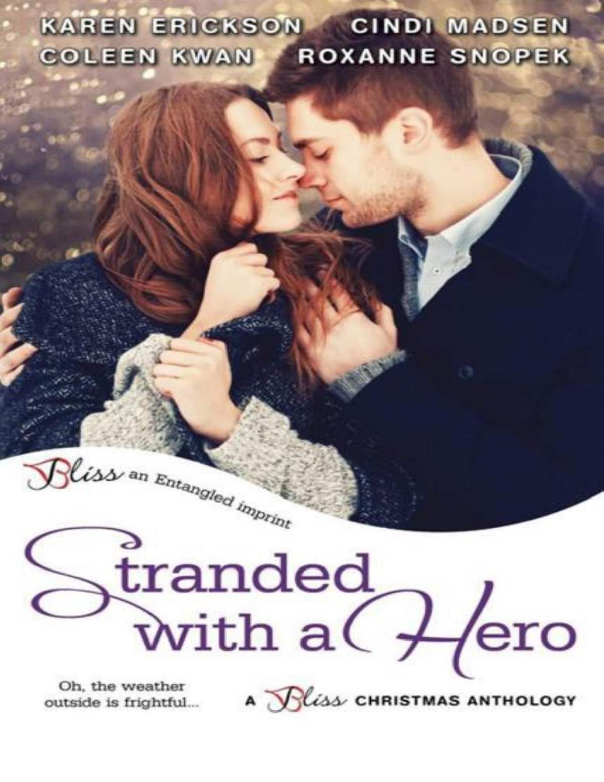 Stranded With A Hero Karen Erickson Coleen Kwan Cindi Madsen Roxanne Snopek