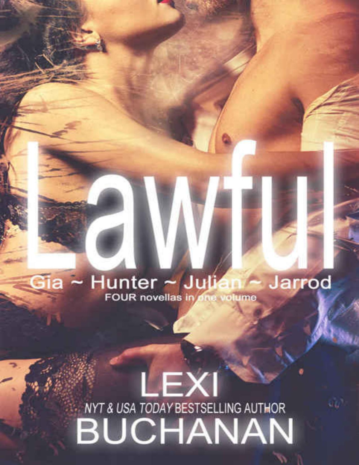 Lawful Gia Hunter Julian Jarrod Lexi Buchanan