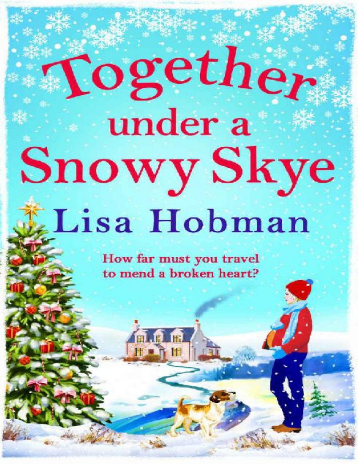 Together Under A Snowy Skye Lisa Hobman