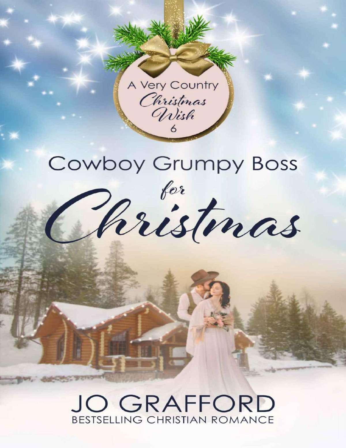 Cowboy Grumpy Boss For Christmas A Very Country Christmas Wish 6 Grafford