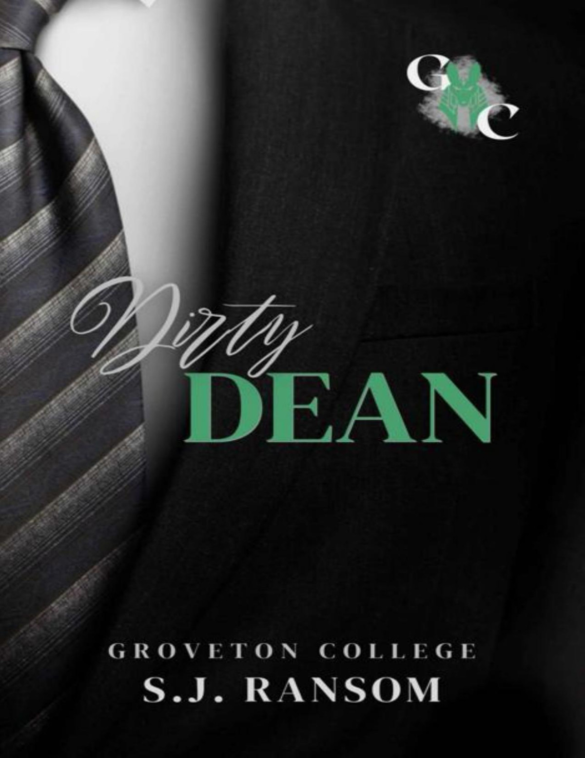 Dirty Dean An Age Gap Dark College Romance Groveton College Sj Ransom