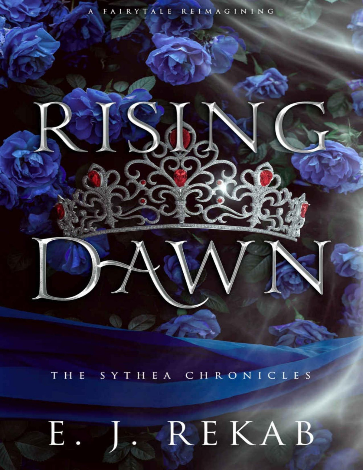 Rising Dawn A Fairytale Fantasy Romance The Sythea Chronicles Book 2 Elizabeth J Rekab
