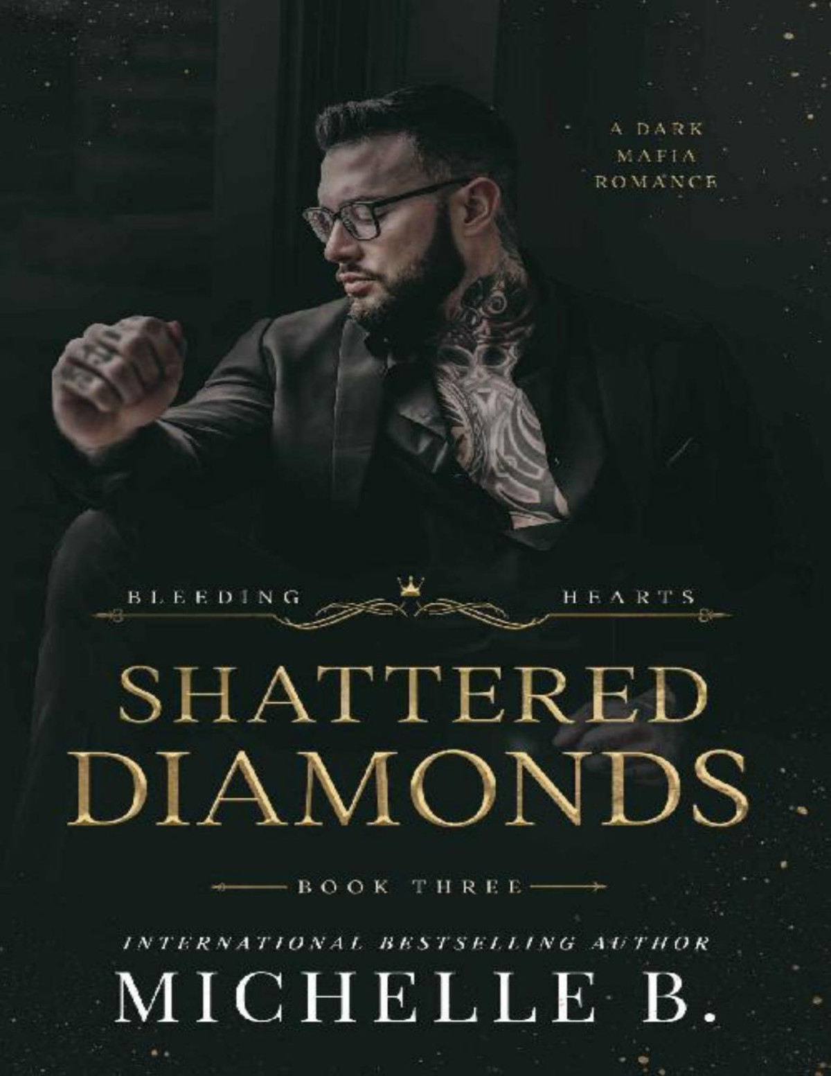 Shattered Diamonds Bleeding Hearts Book 3 Michelle B