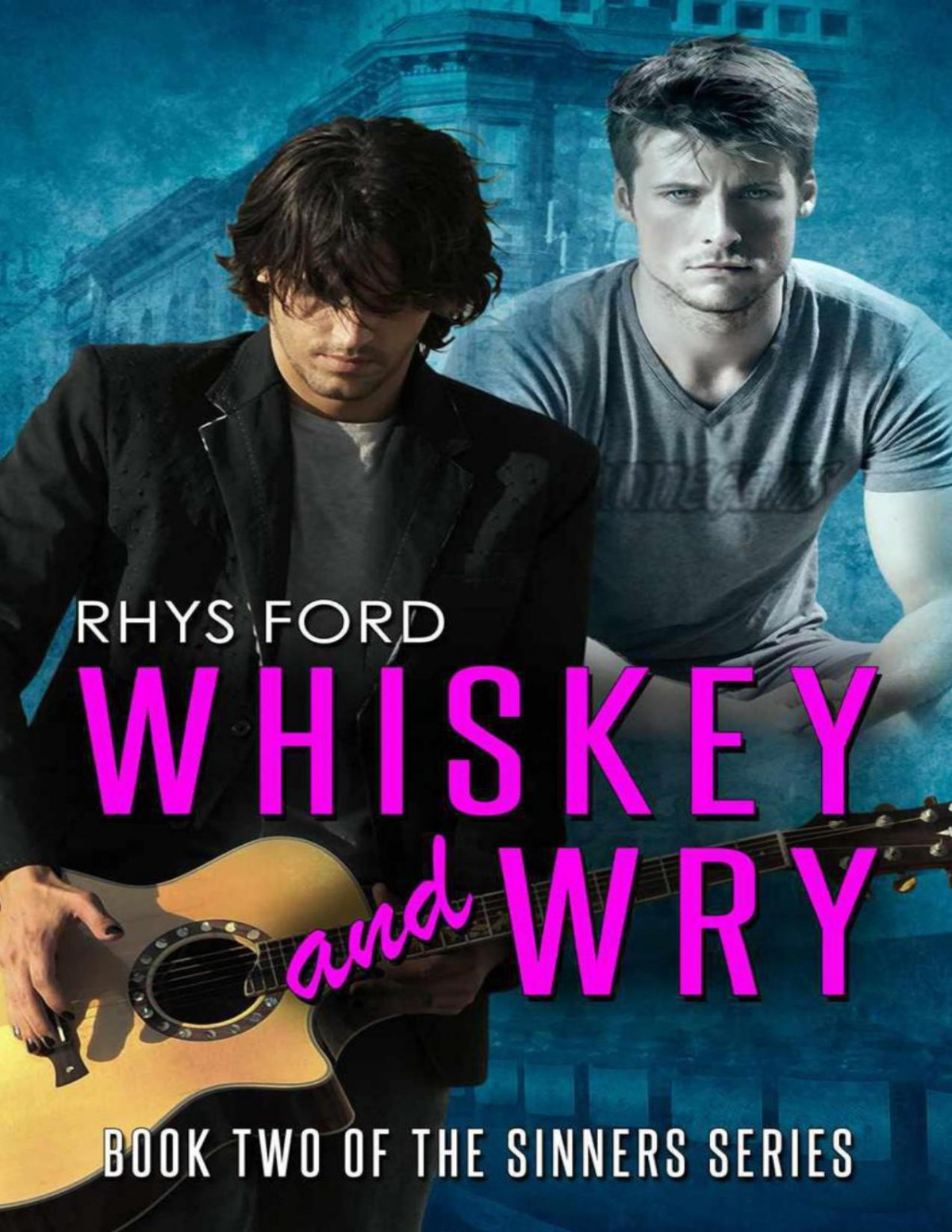 Whiskey And Wry Sinners Series Rhys Ford