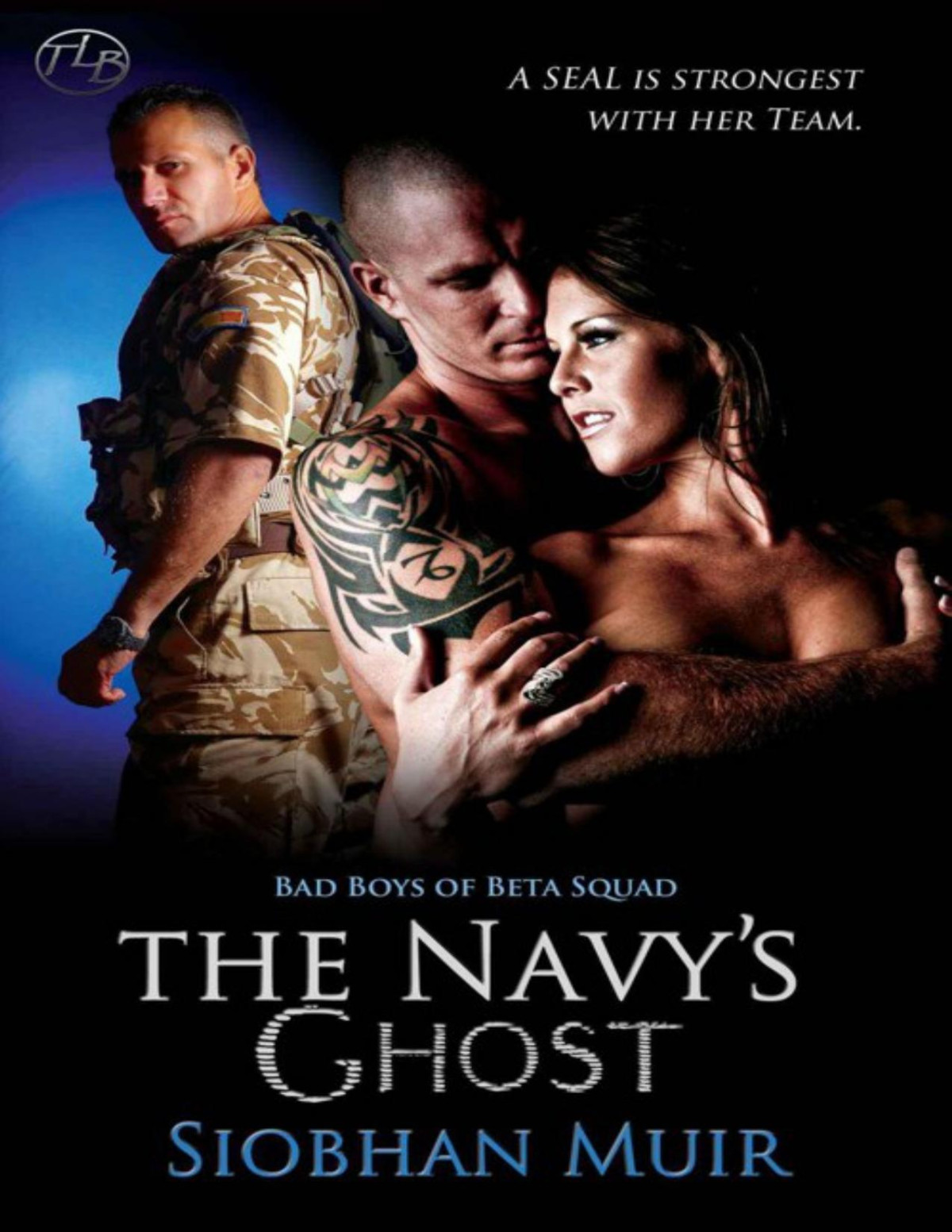 The Navys Ghost Bad Boys Of Beta Squad Muir Siobhan