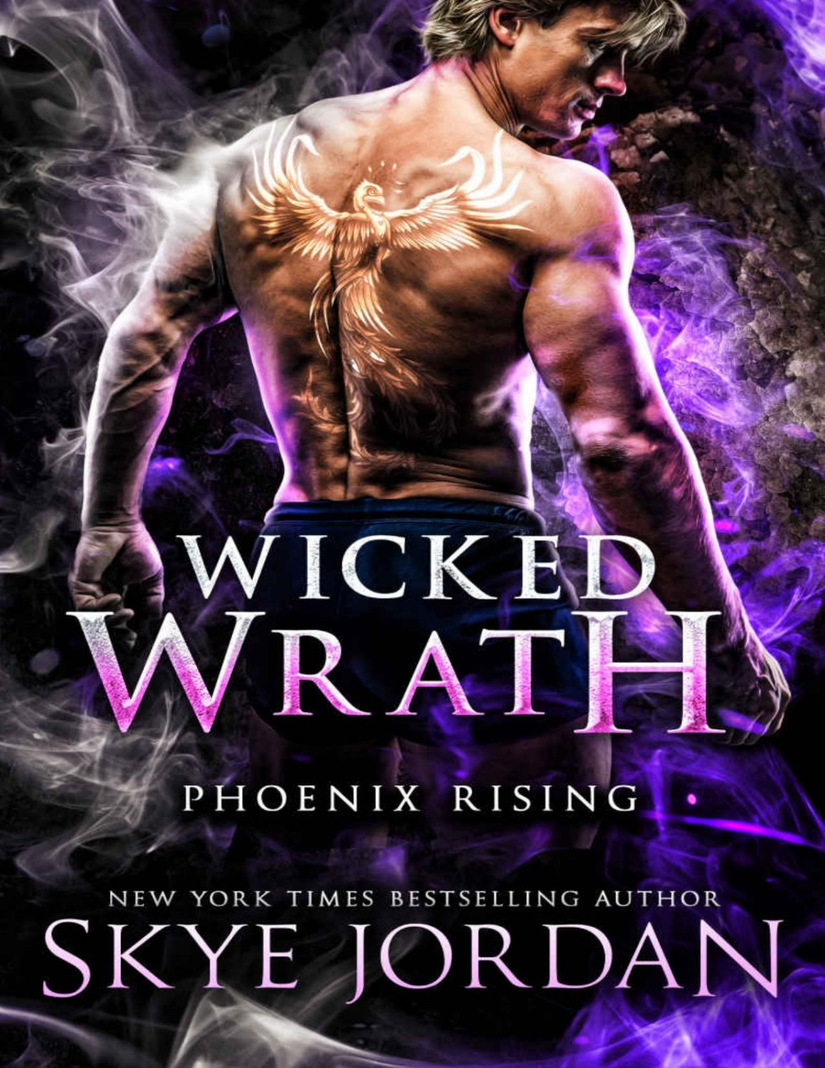 Wicked Wrath Phoenix Rising Book 4 Skey Jordan