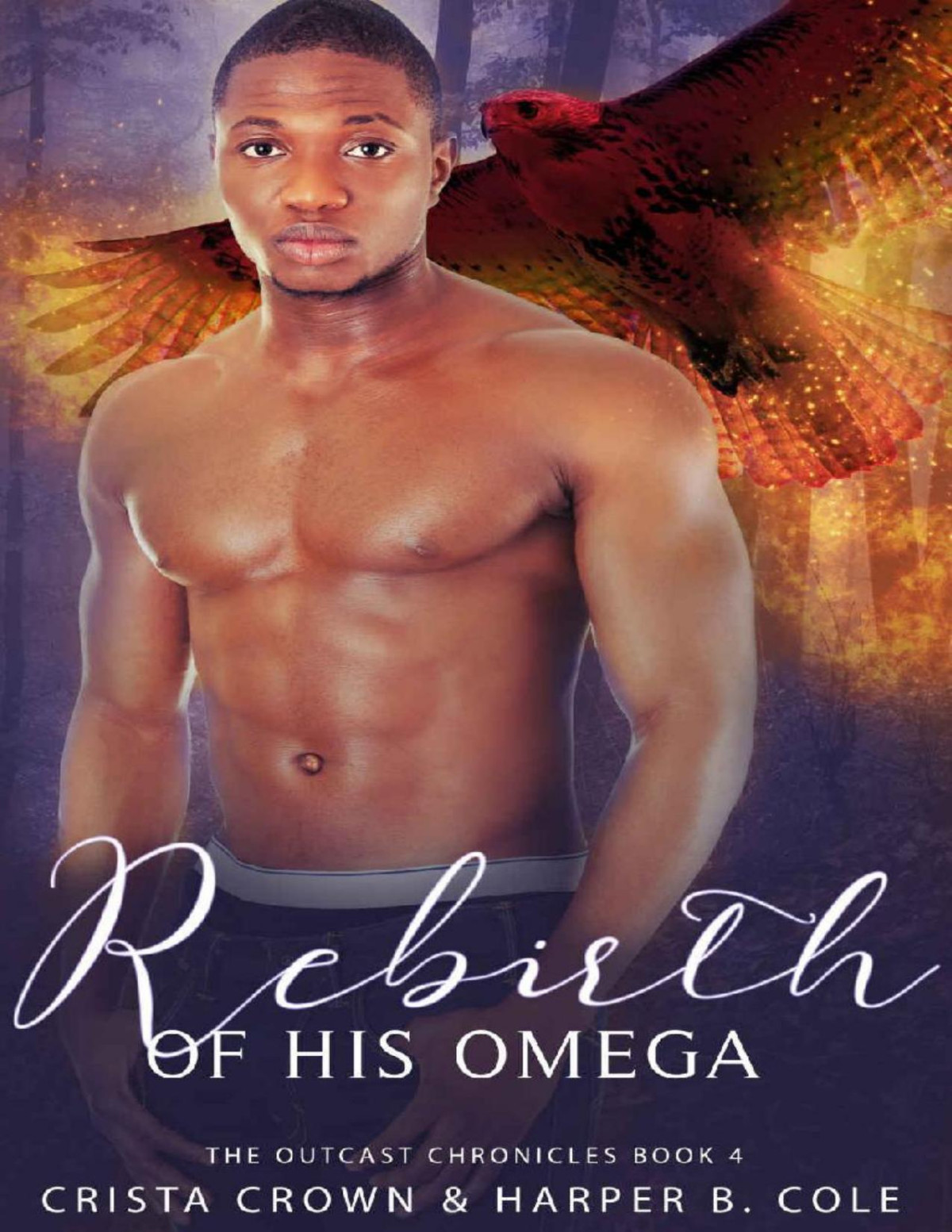 Rebirth Of His Omega Mm Alphaomega Mpreg The Outcast Chronicles Book 4 Crista Crown Harper B Cole