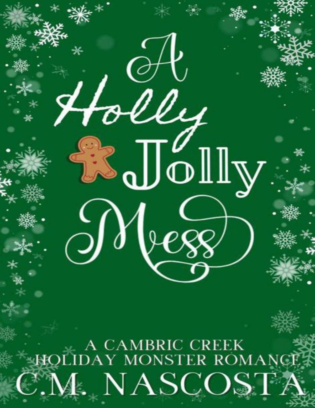 A Holly Jolly Mess A Cambric Creek Holiday Monster Romance Cm Nascosta