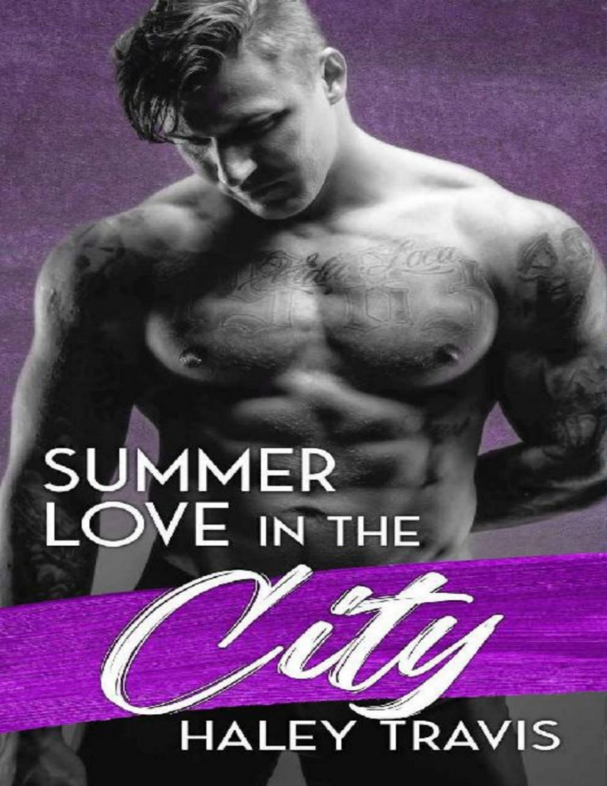 Summer Love In The City Sweet Steamy Instalove Romance 3 Summer Instalove 1st Edition Haley Travis
