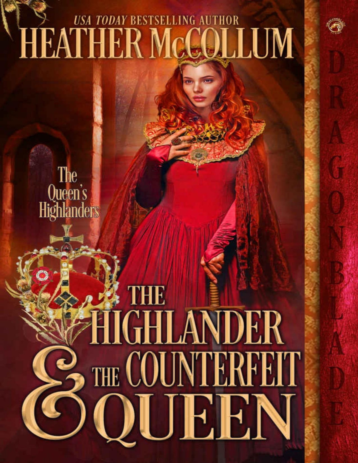 The Highlander The Counterfeit Queen The Queens Highlanders Book 3 Heather Mccollum
