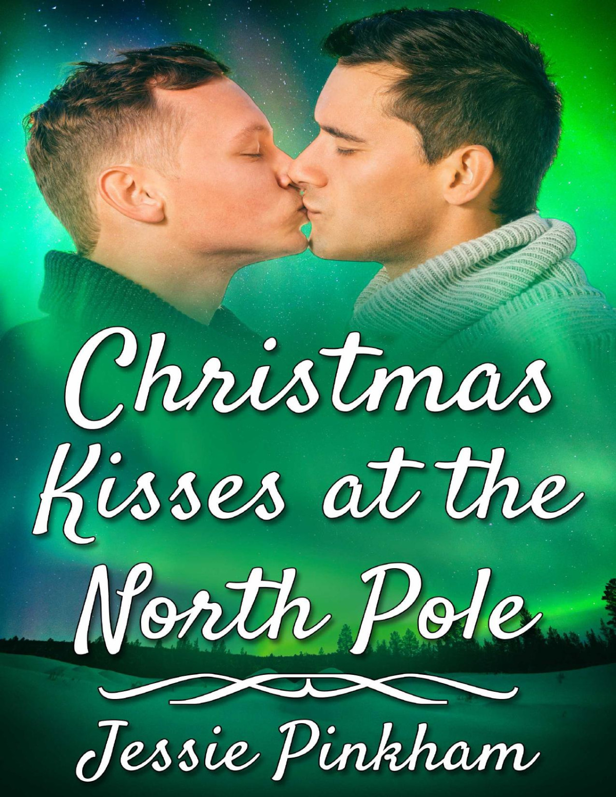 Christmas Kisses At The North Pole Jessie Pinkham
